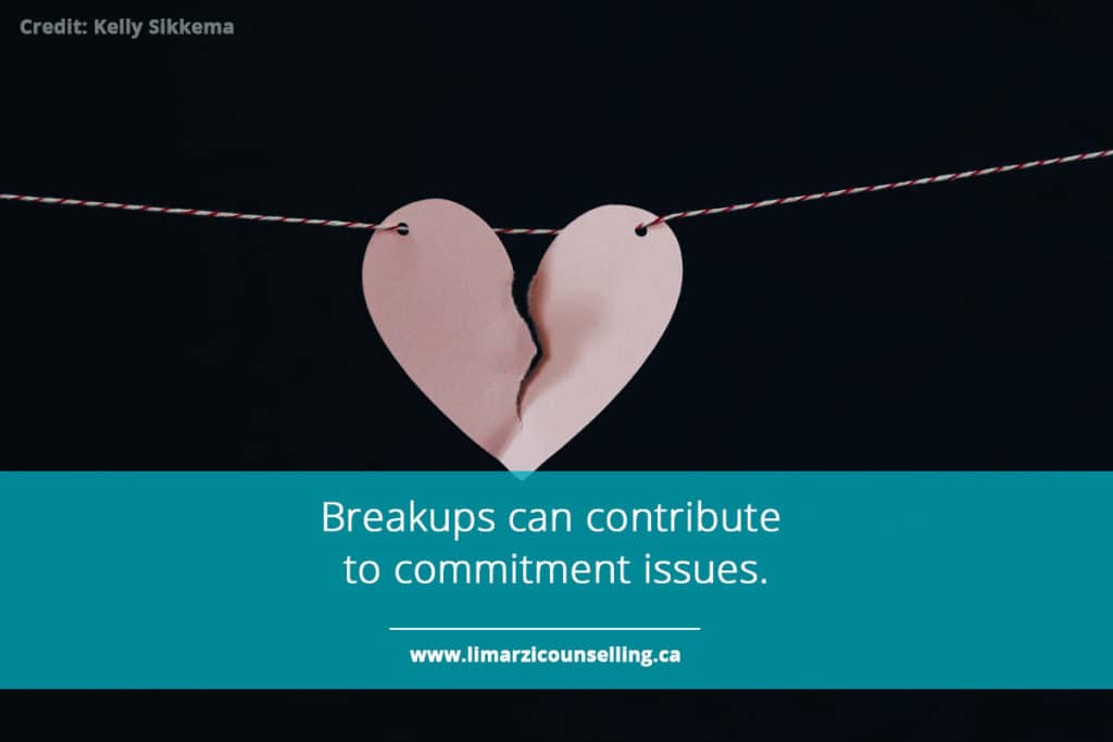Breakups can contribute to commitment issues.