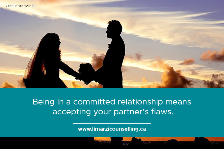 Being in a committed relationship means accepting your partner’s flaws.