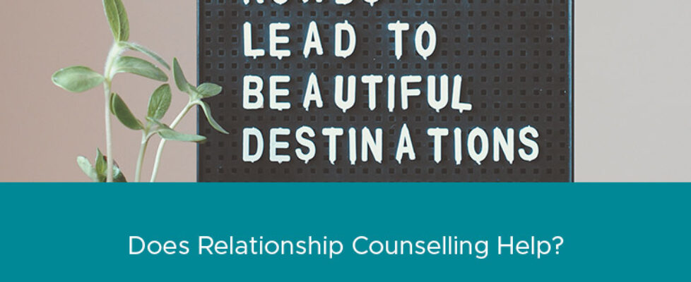 Does Relationship Counselling Help?