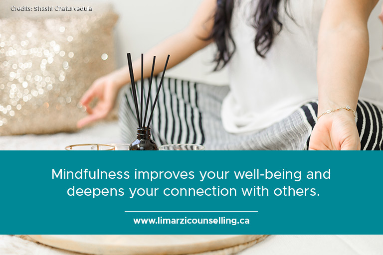 Mindfulness improves your well-being and deepens your connection with others