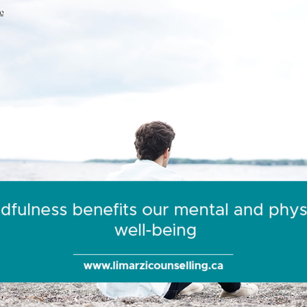 Mindfulness benefits our mental and physical well-being